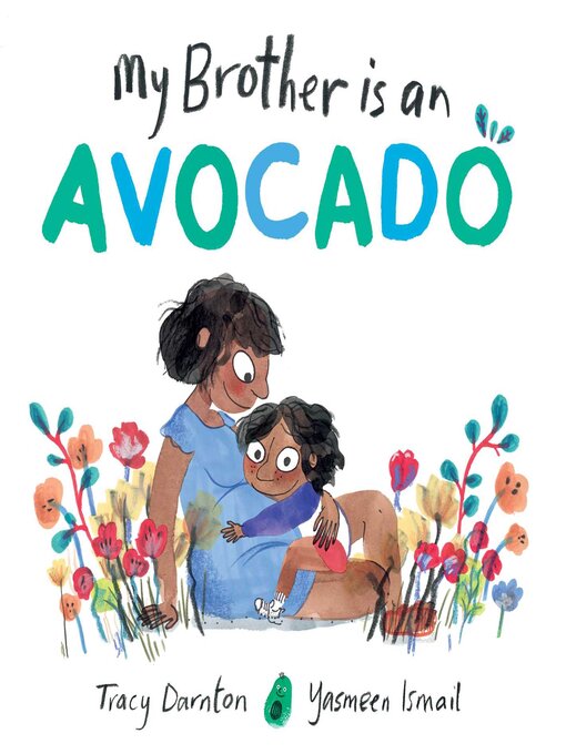 Title details for My Brother Is an Avocado by Tracy Darnton - Available